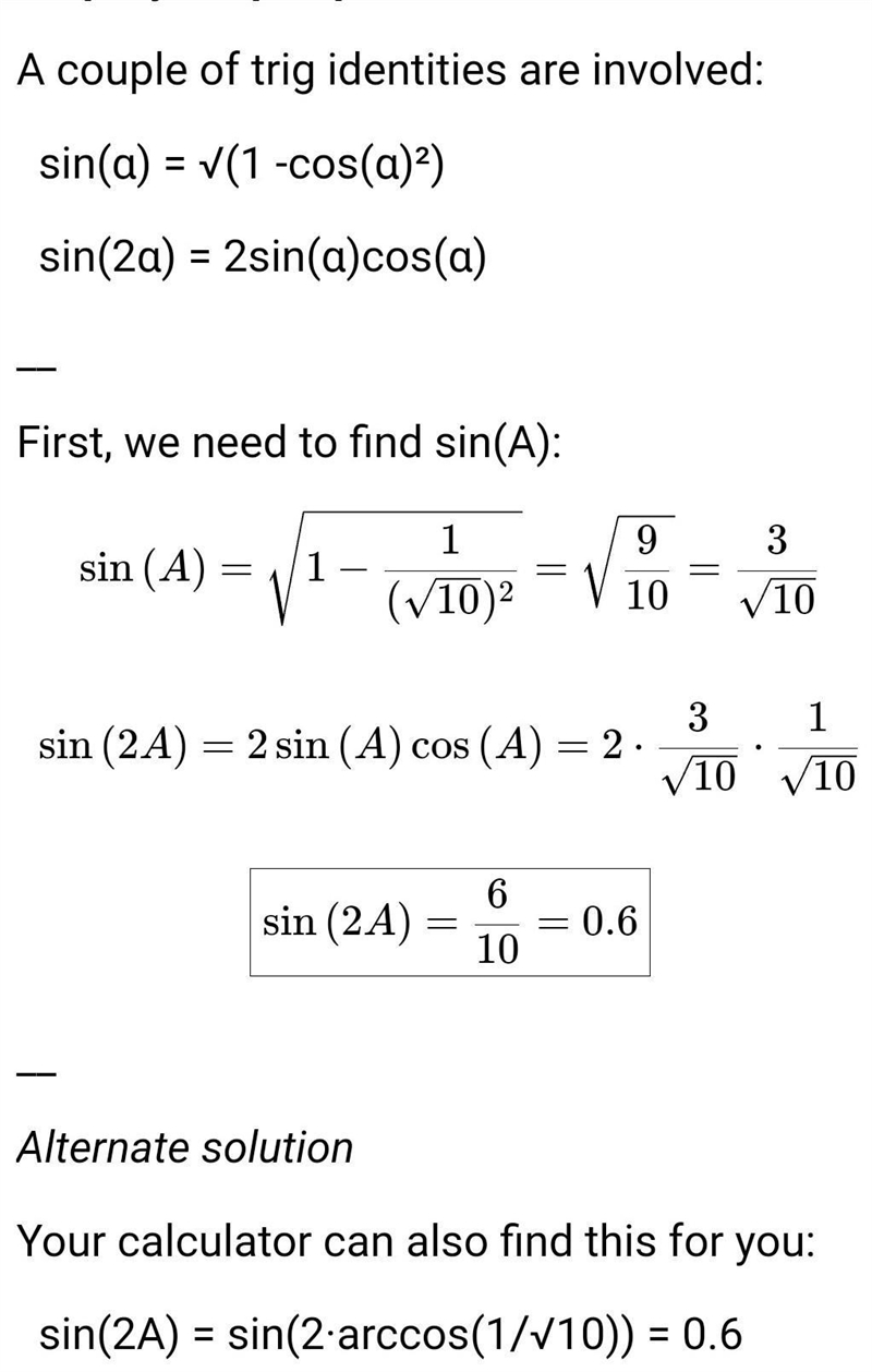 Let cos A = 1/√(10) with A in QI and find sin(2A)-example-1