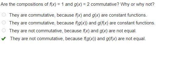 Are the compositions of f(x) = 1 and g(x) = 2 commutative? Why or why not?-example-1