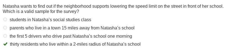 Natasha wants to find out if the neighborhood supports lowering the speed limit on-example-1