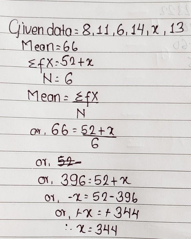 The mean of 8, 11, 6, 14, x and 13 is 66. Find the value of the observation x.-example-1