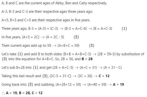 In 5 years, Abby will be twice older than Carly is now. Three years ago, Ben's age-example-1