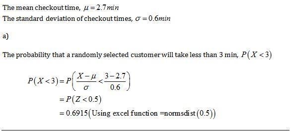 The mean checkout time in the express lane of a large grocery store is 2.7 minutes-example-1