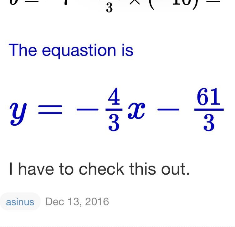 HELP QUICKLY what is the equation of the line through (-10,-7) and (-5,-9)-example-1