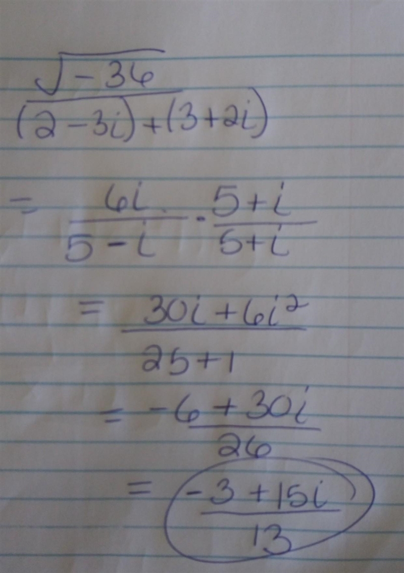 Rationalize the denominator of (√(-36) )/((2-3i)+(3+2i))-example-1