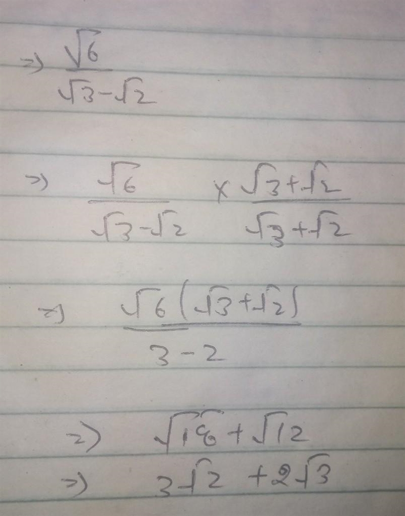 rationalize root six divided by root three minus root two. (√(6) )/(√(3)-√(2) )-example-1