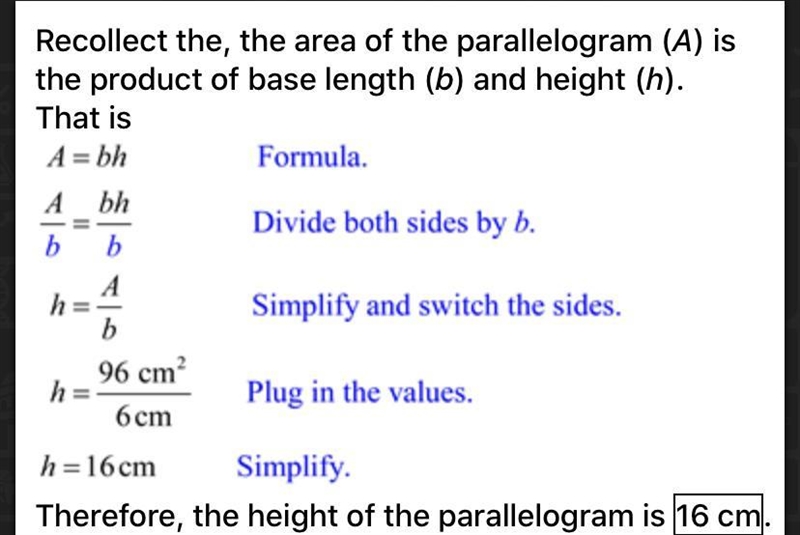 The area of a parallelogram is 96cm^2 of the figure is 6 cm. What is the height?​-example-1