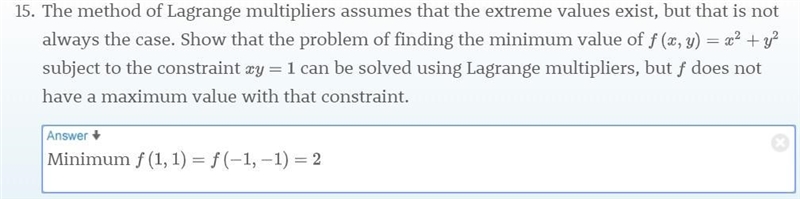 The method of Lagrange multipliers assumes that the extreme values exist, but that-example-1