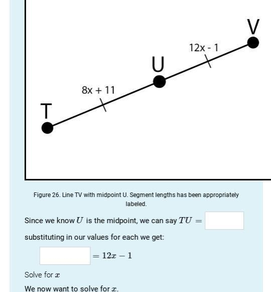 Given that TU=8x+11 and UV=12x−1, what are x, TU, UV, and TV?-example-1