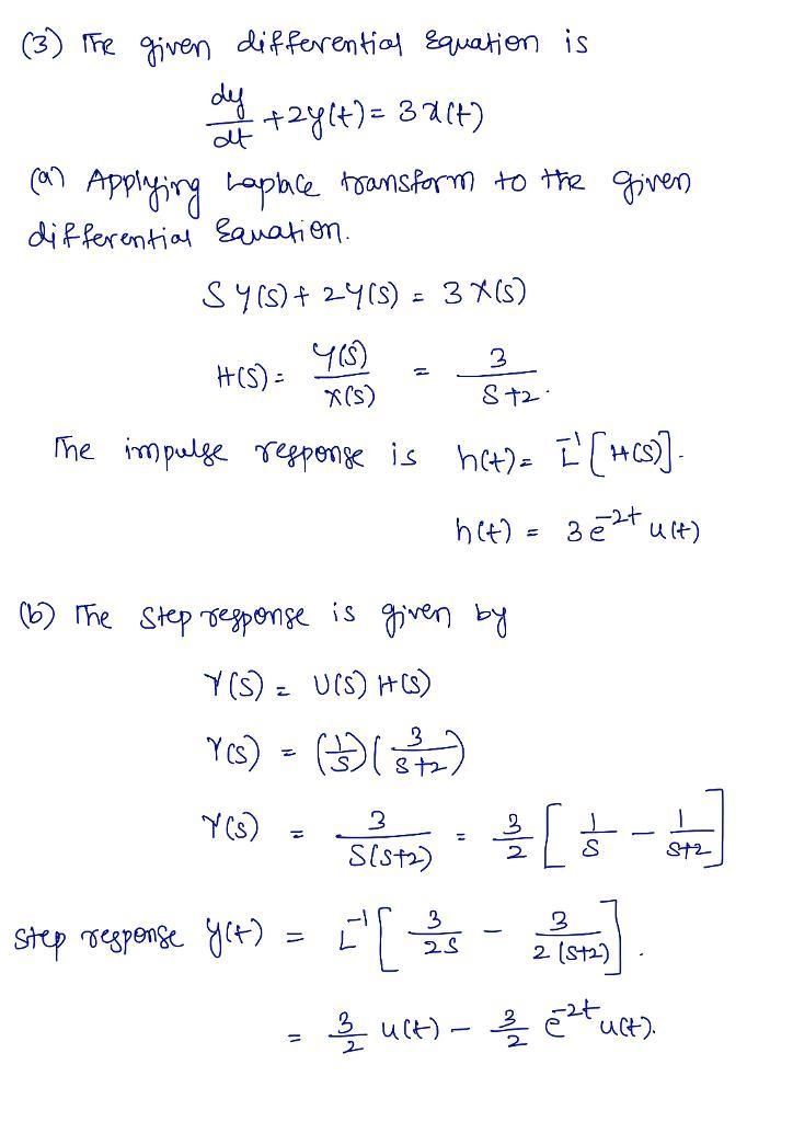 3. A system is described by the differential equation dy dt + 2y (t) = 3x (t). (a-example-1