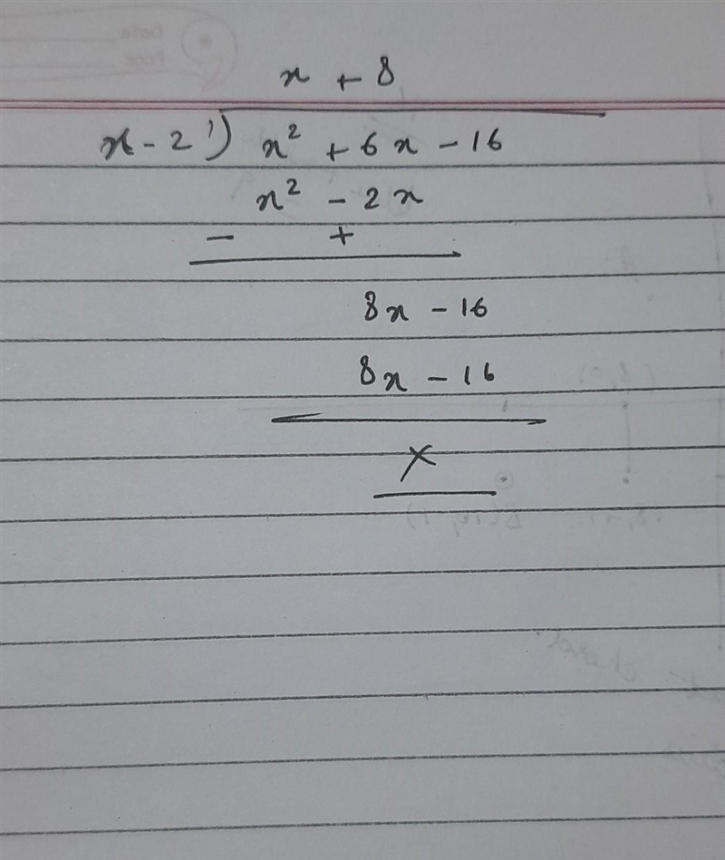 X2+6x-16) divided (x-2)-example-1