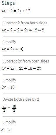 WHAT IS THE ANWSER 4x+2=2x+12-example-1