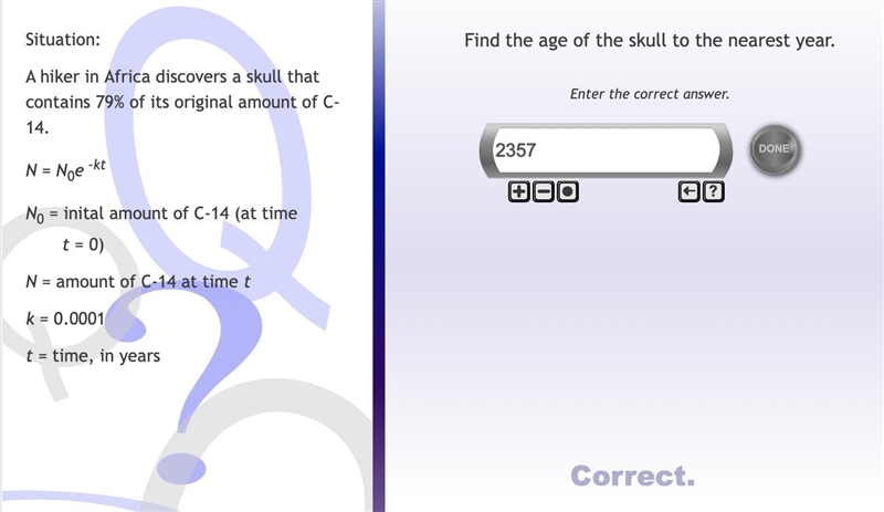 Situation: A hiker in Africa discovers a skull that contains 79% of its original amount-example-1