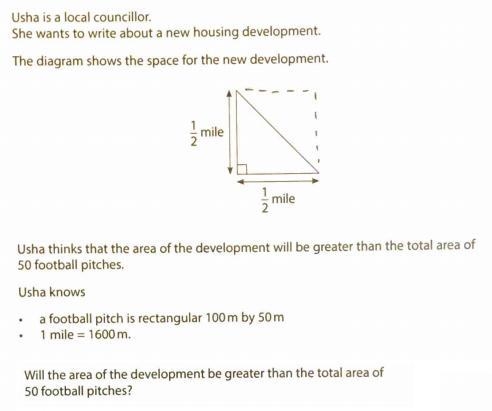 Usha thinks that the area of the development will be greater than the total area of-example-1