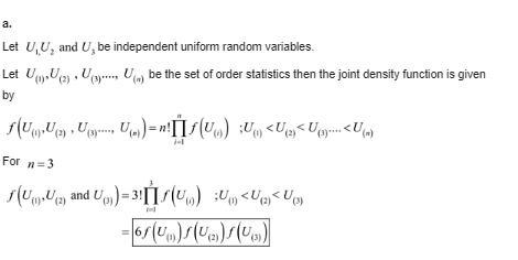 Let U1, U2, and U3 beindependent uniform random variables. a) Find the joint density-example-1