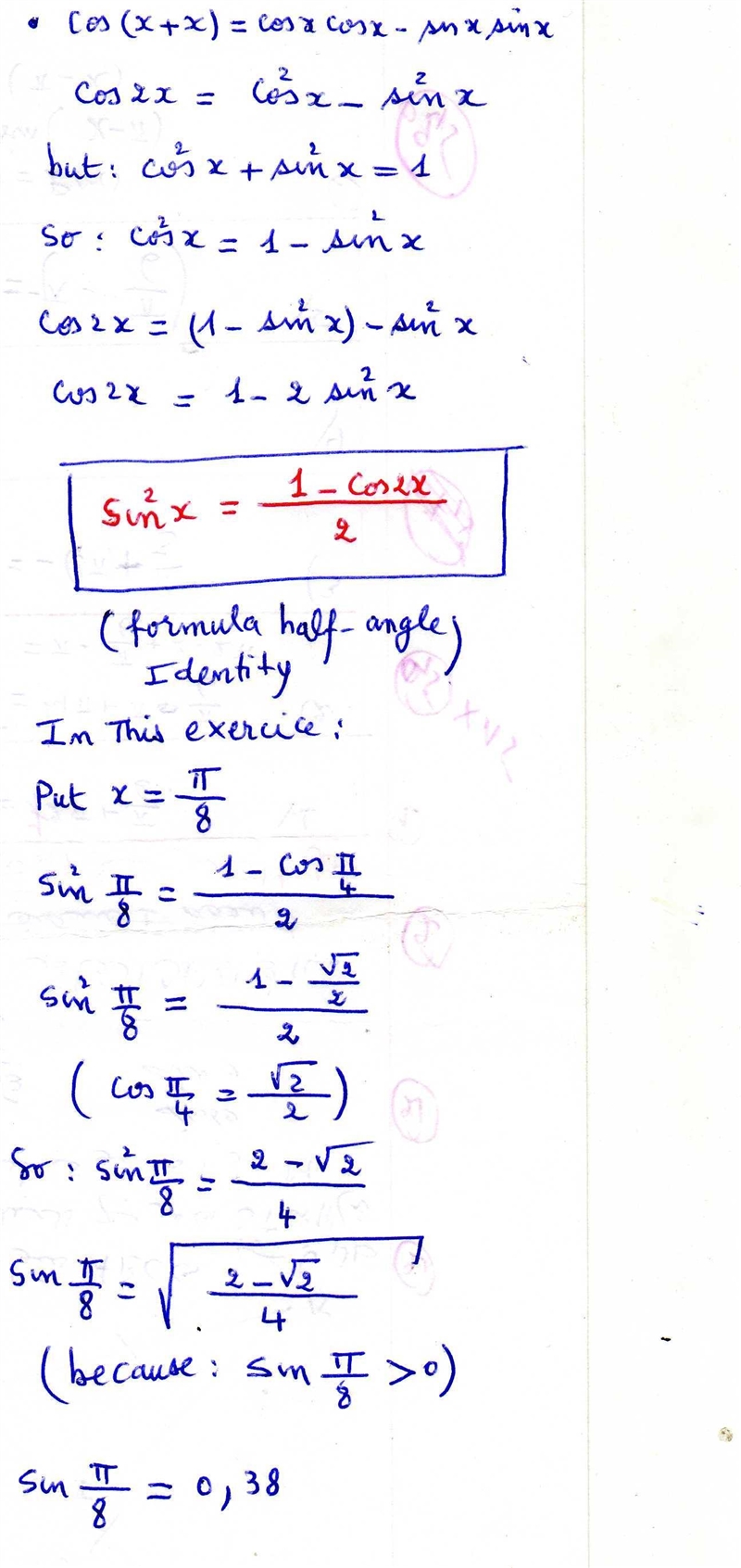 Use a half-angle identity to find the exact value of sinPi/8-example-1