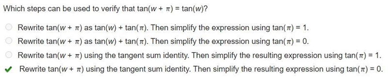 Which steps can be used to verify that tan(w + Pi) = tan(w)?-example-1