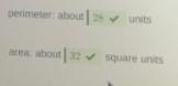 Estimate the perimeter and the area of the shaded figure to the nearest tenth.-example-1