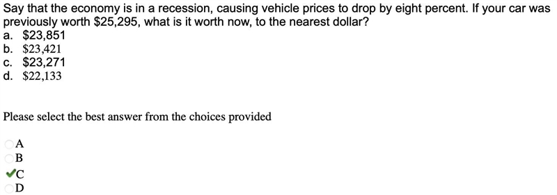 Say that the economy is in a recession, causing vehicle prices to drop by eight percent-example-1