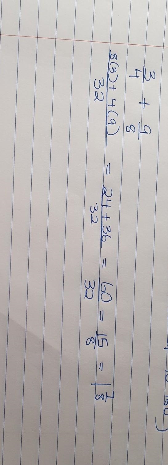 What’s 3/4 + 9/8? (Mixed numberr )-example-1