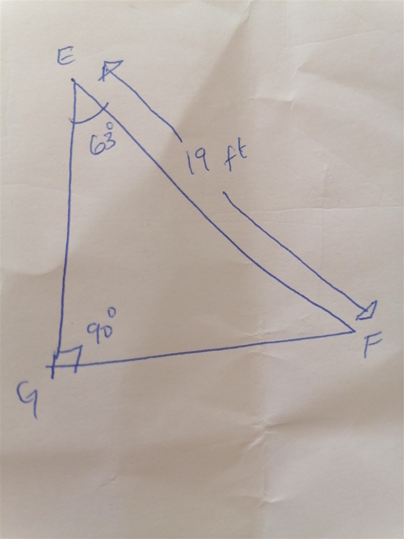 In ΔEFG, the measure of ∠G=90°, the measure of ∠E=63°, and EF = 19 feet. Find the-example-1