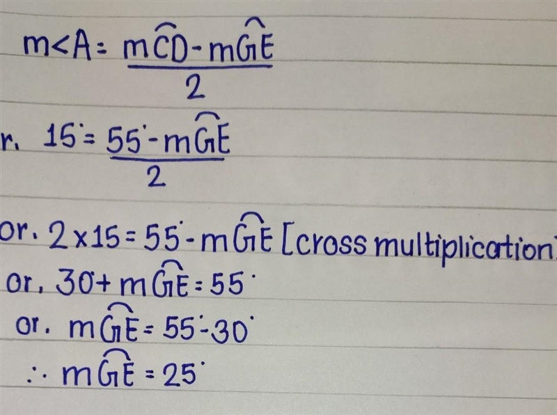 If mA=15 and mCD=55 then mGE= 25 85 30-example-1