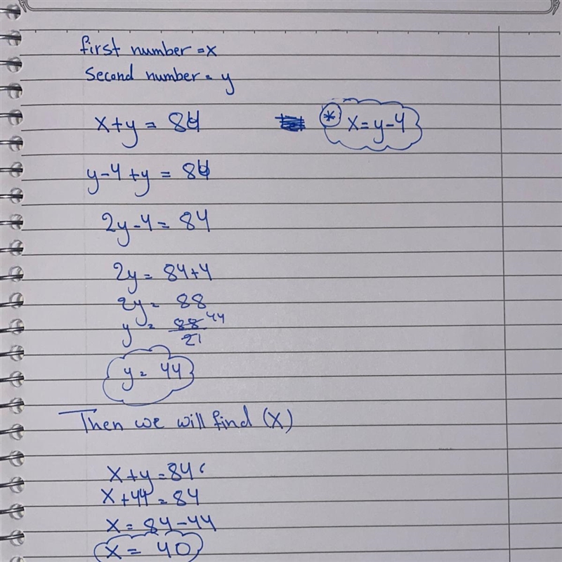 The sum of 2 numbers is 84 if one number is 4.less than the other find the numbers-example-1