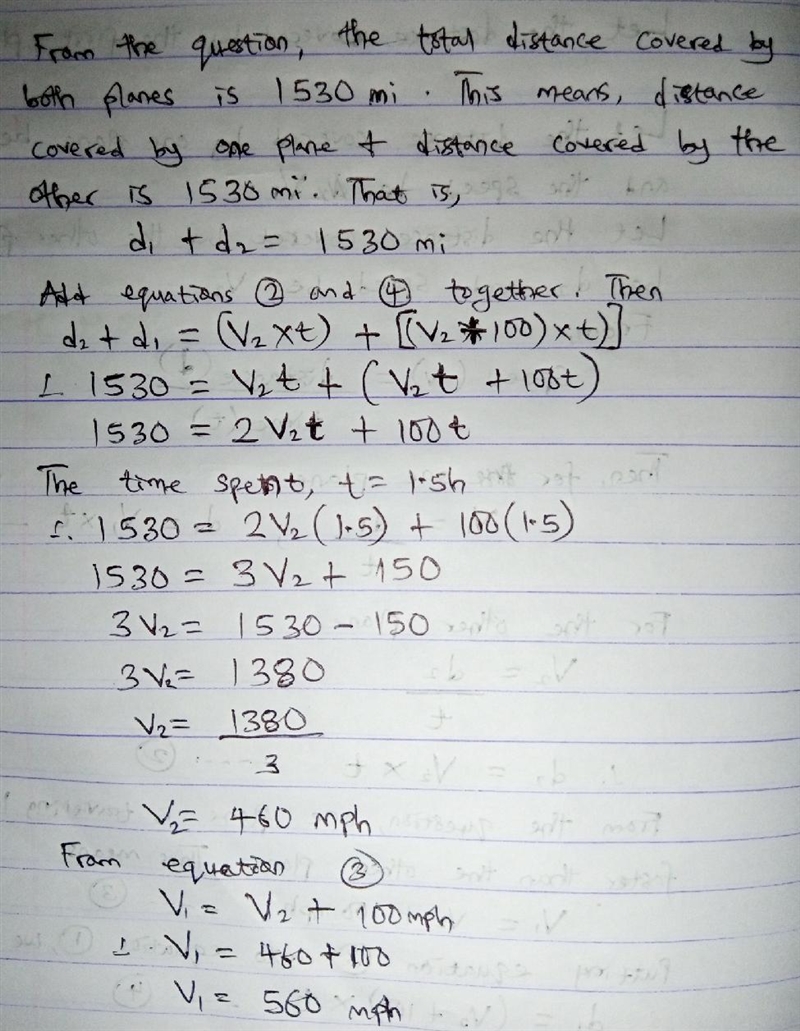 Two planes are 1530 mi apart and are traveling toward each other. One plane is traveling-example-2