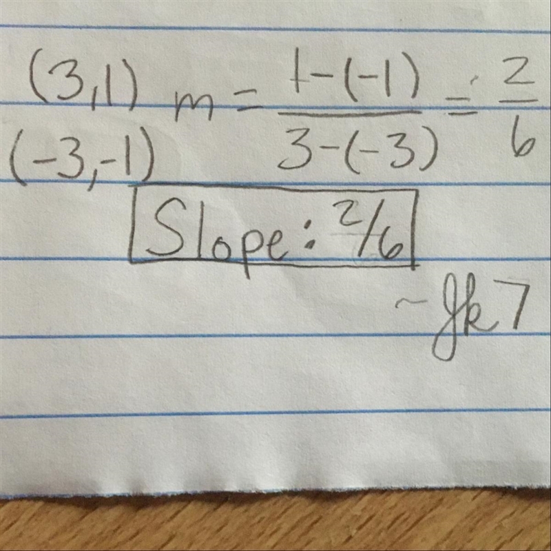 Line B crosses through the points (3,1) and (-3,-1). Using those two points, find-example-1