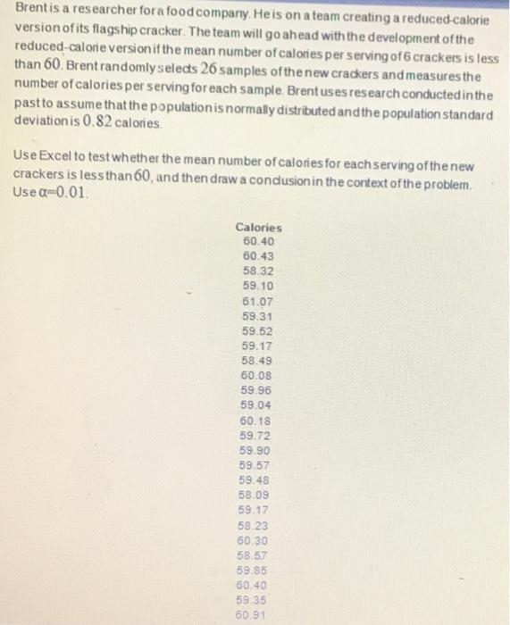 Brent is a researcher for a food company. He is on a team creating a reduced-calorie-example-1
