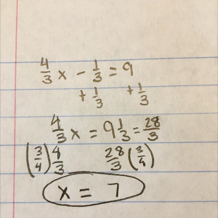 4/3 (x) - 1/3 = 9 solve for x-example-1