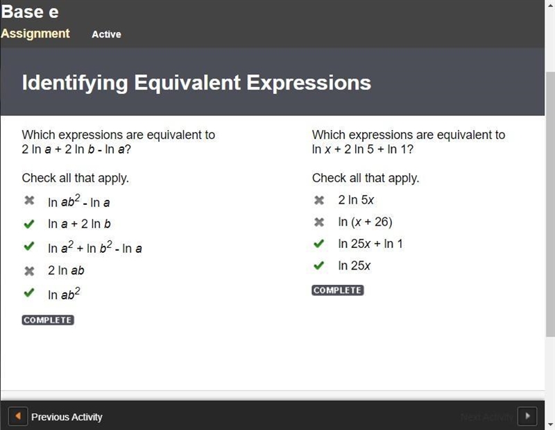 Which expressions are equivalent to 2 ln a + 2 ln b - ln a?-example-1