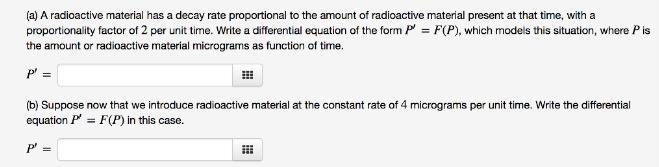 A radioactive material has a decay rate proportional to the amount of radioactive-example-1