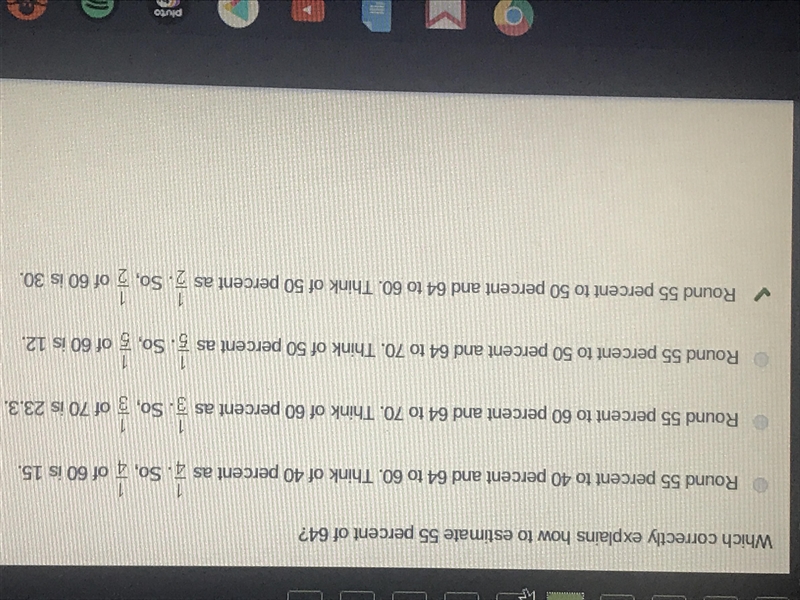 Which correctly explains how to estimate 55 percent of 64 A. Round 55% to 40% and-example-1