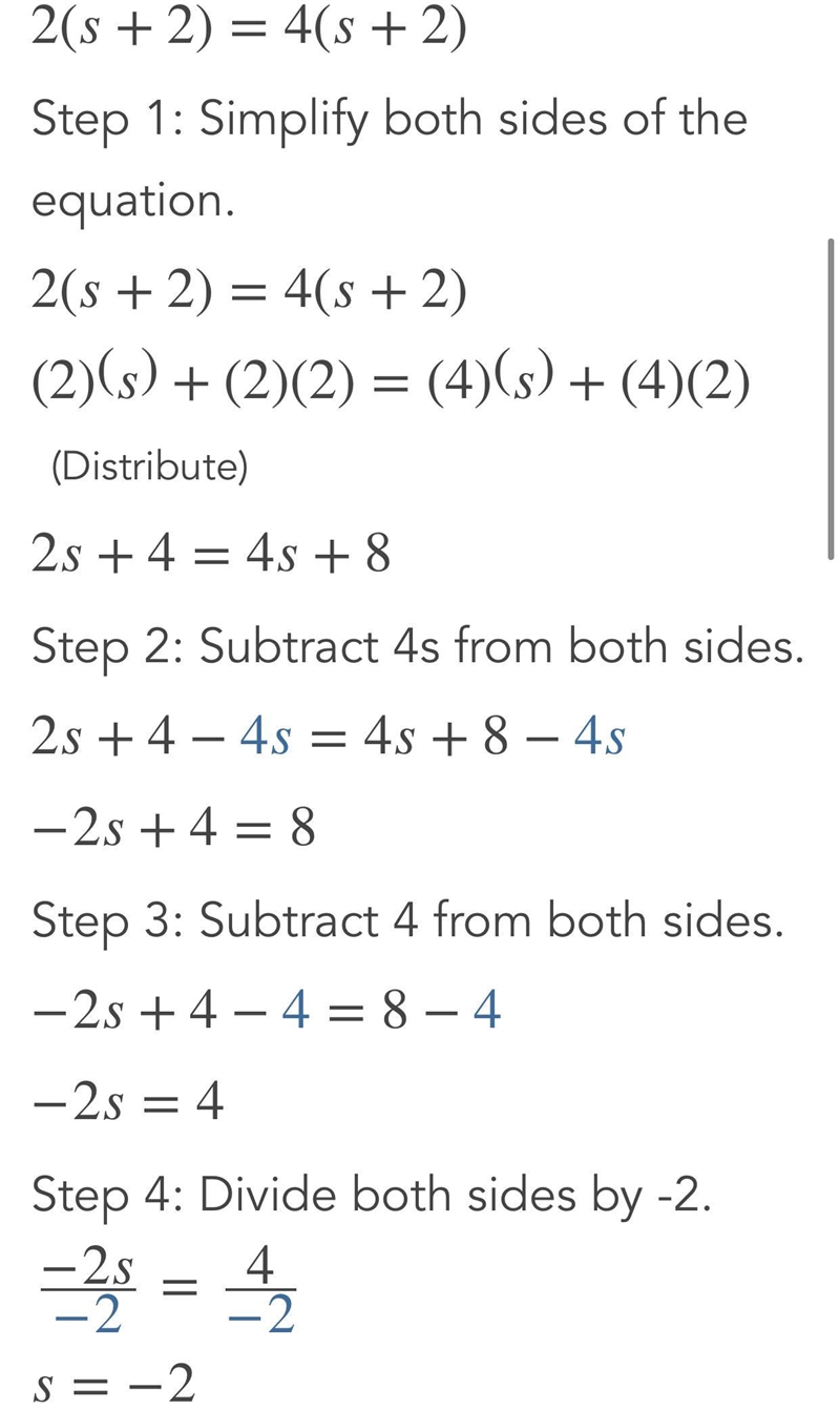 Solve for s 2(s+2)=4(s+2) Need Steps!-example-1