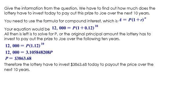 Joe won a lottery jackpot that will pay him $12000.00 eachyear for the next 10 years-example-1