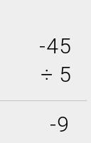 The opposite of 45 divided by 5-example-1