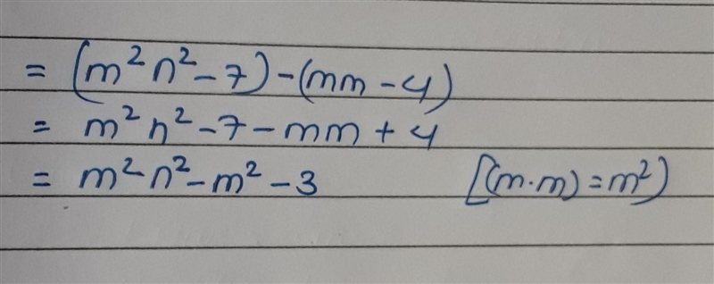 What is the difference of the polynomials? (m2n2- 7)-(mm+4)-example-1