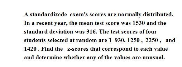 A standardized​ exam's scores are normally distributed. In a recent​ year, the mean-example-1