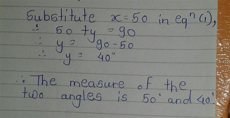 In the triangle,sum of two angles is 90° which is the measure of the third angle. Also-example-1