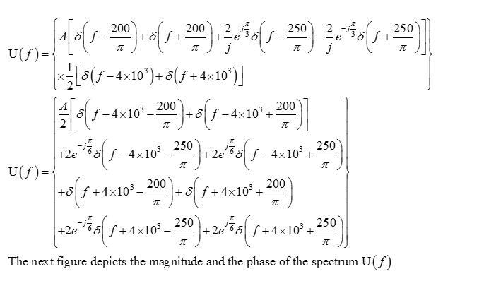 The message signal m(t) = 2 cos 200t + 3 sin(600t + π 3 ) modulates the carrier signal-example-4