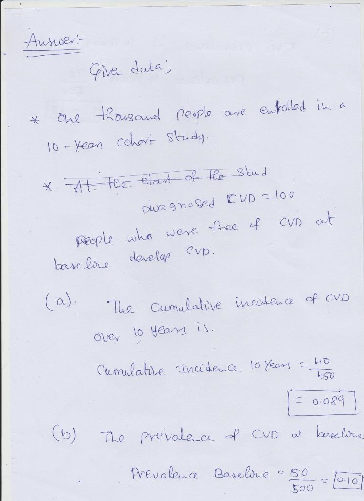 One thousand people are enrolled in a 10-year cohort study. At the start of the study-example-1