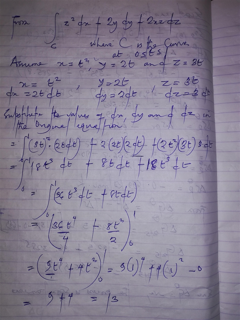 Evaluate the line integral Z C z2 dx 2y dy 2xz dz where C is any closed curve in the-example-1