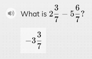 What is 2 3/7- 5 6/7-example-1