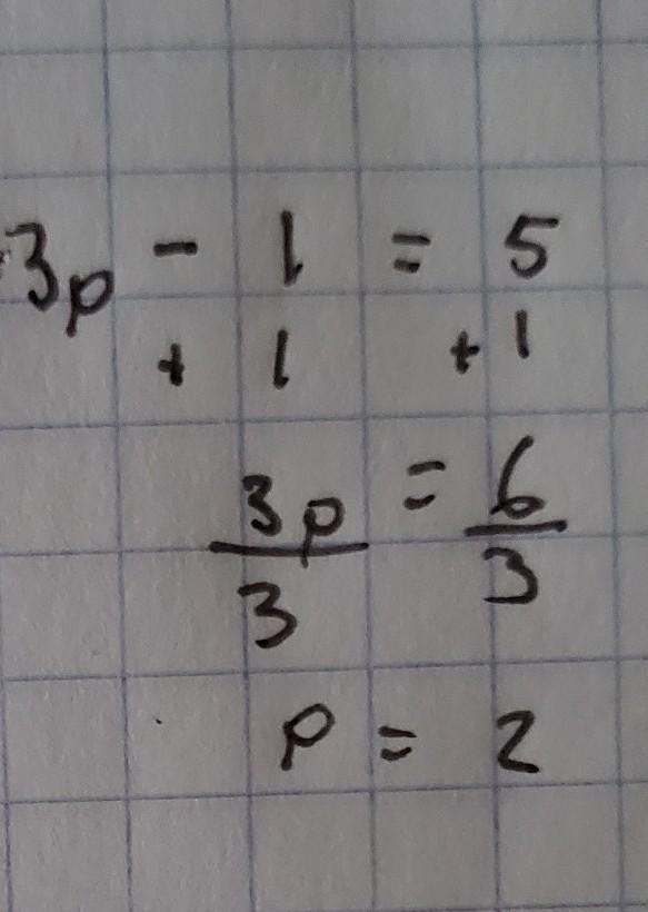 Help Solve for p. 3p - 1 = 5​-example-1