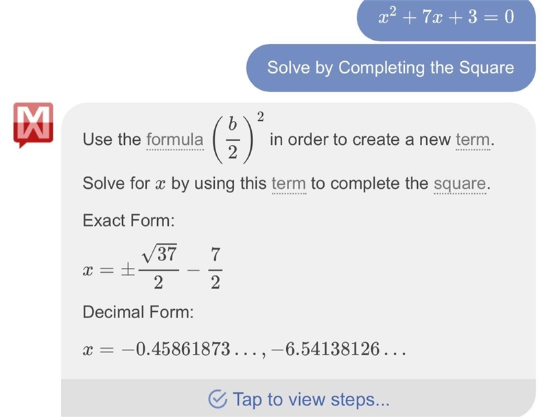 Solve by completing the square . x^2+7x+3=0 show work​-example-1