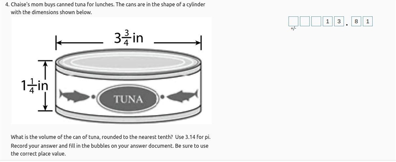 Chaise's mom buys canned tuna for lunches. The cans are in the shape of a cylinder-example-1