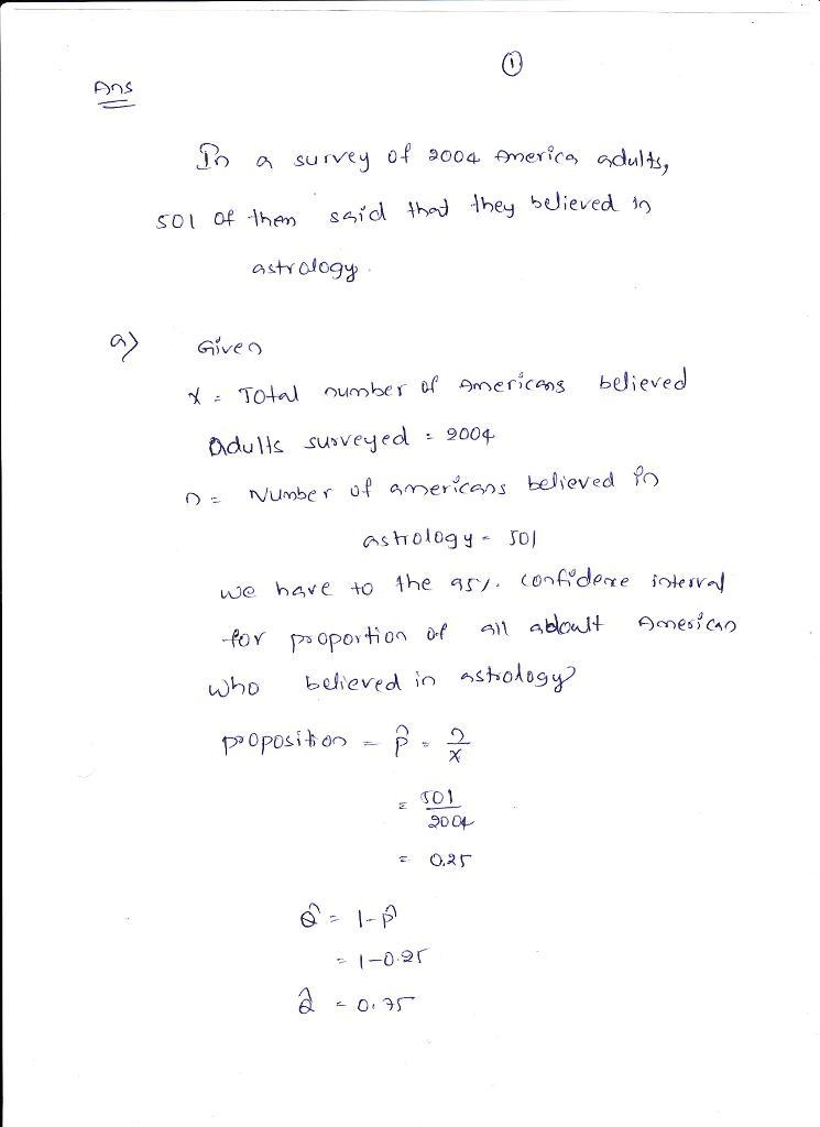 7. (Sec. 7.2) In a survey of 2004 American adults, 501 of them said that they believed-example-1