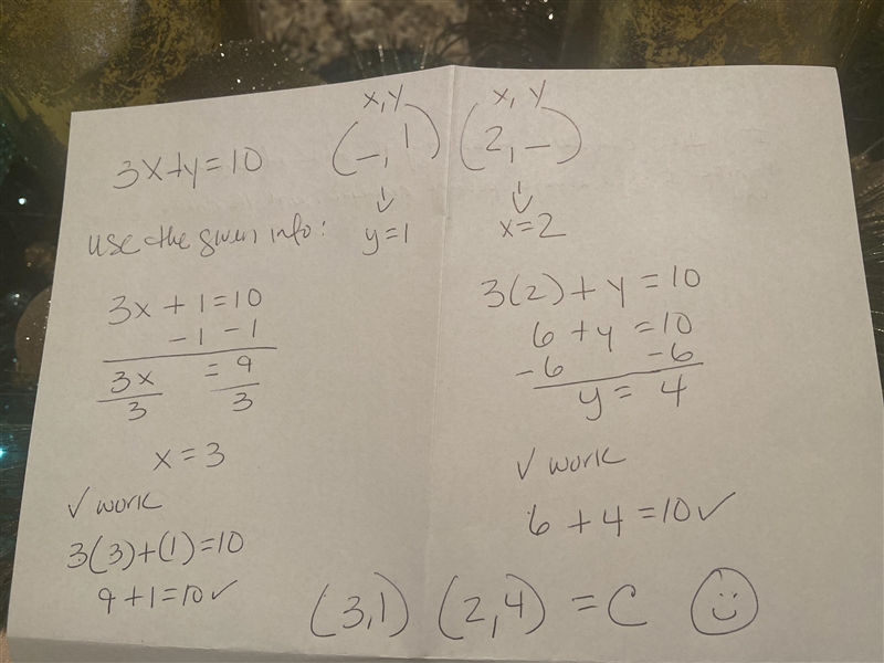 For the following equation, complete the given ordered pairs. 3x + y = 10 (__, 1), (2, __) A-example-1