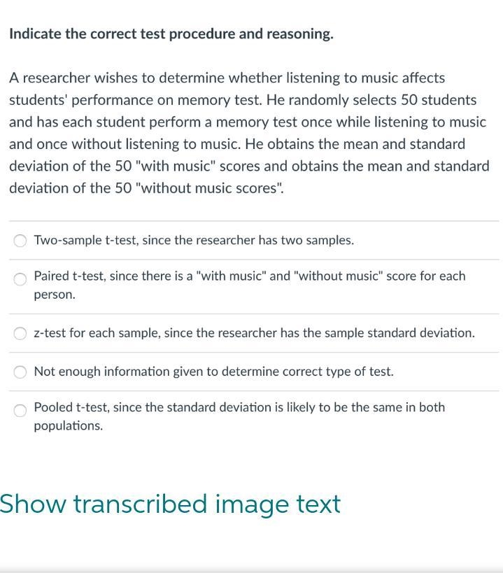 Indicate the correct test procedure and reasoning. A researcher wishes to determine-example-1