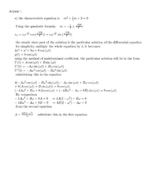 Consider a vibrating system described by the initial value problem. (A computer algebra-example-1